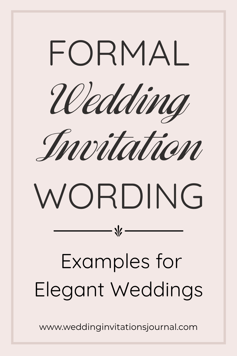 Formal Wedding Invitation Wording Examples